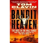 Tom Clavin Bandit Heaven (Tascabile)