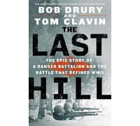 Tom Clavin Bob Drury The Last Hill (Copertina rigida)