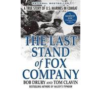 Tom Clavin Bob Drury The Last Stand of Fox Company (Tascabile)
