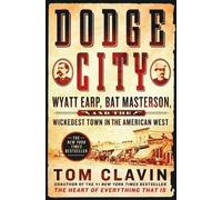 Tom Clavin Dodge City (Tascabile) Frontier Lawmen