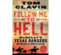 Tom Clavin Follow Me to Hell (Copertina rigida)