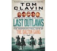 Tom Clavin The Last Outlaws (Tascabile)