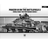 Tom Cockle Panzer III on the Battlefield. Volume 2 (Copertina rigida)