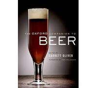 The Oxford Companion to Beer by Garrett Oliver