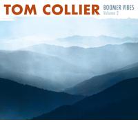 Tom Collier Boomer Vibes - Volume 2 (CD) Album