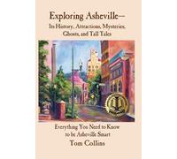 Tom Collins Exploring Asheville (Tascabile)
