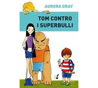 Tom contro i superbulli