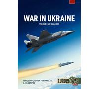 Tom Cooper Adrien Fontanellaz Milos Sipos War in Ukraine Volume 7 (Tascabile)