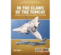 Tom Cooper In the Claws of the Tomcat (Tascabile) Middle East@War