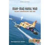 Tom Cooper Sirous Ebrahimi E.R. Hooton Iran-Iraq Naval War Volume 1 (Tascabile)