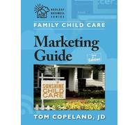 Tom Copeland Family Child Care Marketing Guide (Tascabile)