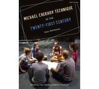 Tom Cornford Michael Chekhov Technique in the Twenty-First Century (Tascabile)