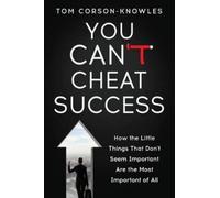 Tom Corson-Knowles You Can't Cheat Success (Tascabile)