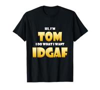 Tom Costume IDGAF Meme Personalized First Name Thomas Joke Maglietta