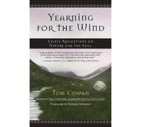 Tom Cowan Yearning for the Wind (Tascabile)