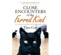 Tom Cox Close Encounters of the Furred Kind (Copertina rigida)