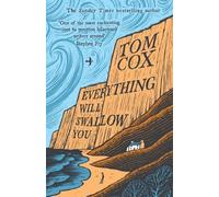 Tom Cox Everything Will Swallow You (Tascabile)
