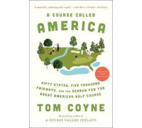 Tom Coyne A Course Called America (Tascabile)