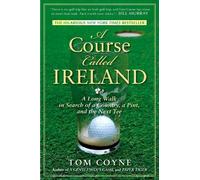 Tom Coyne A Course Called Ireland (Tascabile)