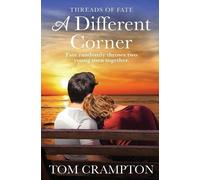 Tom Crampton A Different Corner (Tascabile) Threads of Fate
