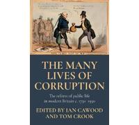 Tom Crook The Many Lives of Corruption (Copertina rigida)
