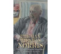 Tom Cullen Man Who Was Norris: The Life of Gerald Hamilton (Tascabile)