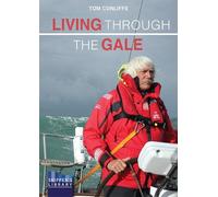 Tom Cunliffe Living Through The Gale (Tascabile) Skipper's Library