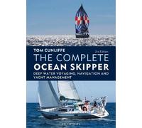 Tom Cunliffe - The Complete Ocean Skipper - Copertina rigida
