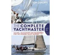Tom Cunliffe The Complete Yachtmaster (Copertina rigida)