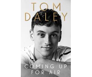 Tom Daley Coming Up for Air (Copertina rigida)