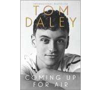 Tom Daley Coming Up for Air (Tascabile)