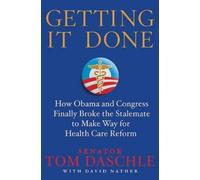 Tom Daschle Getting It Done (Copertina rigida)
