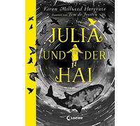 Tom de Freston Julia und der Hai: Lass dich mitreißen von di (Copertina rigida)