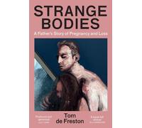 Tom de Freston Strange Bodies (Tascabile)