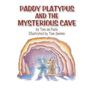 Tom De Paolo Paddy Platypus and the Mysterious Cave (Copertina rigida)