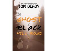 Tom Deady Mika The Ghost of Black Hill Road: Hopedale Mystery Serie (Tascabile)