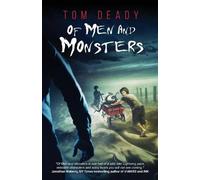 Tom Deady Of Men and Monsters (Tascabile)
