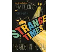 Tom DeLonge Geoff Herbach Strange Times (Copertina rigida)