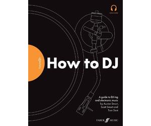 Tom Dent Austen Smart Scott Smart FutureDJs: How to DJ (Tascabile)