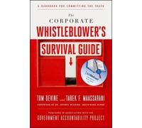 Tom Devine Tare The Corporate Whistleblower's Survival Guide: A Hand (Tascabile)