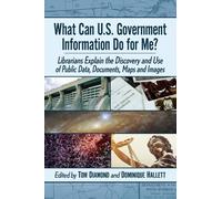 Tom Diamond What Can U.S. Government Information Do for Me? (Tascabile)