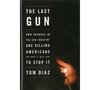 Tom Diaz The Last Gun (Copertina rigida)