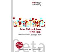 Tom, Dick and Harry (1941 Film): Garson Kanin, Paul Jarrico, Ginger Rogers, George Murphy, Alan Marshal