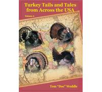 Tom Doc Weddle Turkey Tails and Tales from Across the USA - V (Copertina rigida)