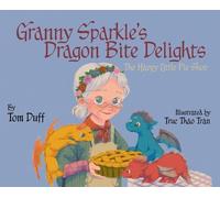 Tom Duff Granny Sparkle's Dragon Bite Delights (Copertina rigida)