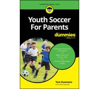 Tom Dunmore Youth Soccer For Parents For Dummies (Tascabile)