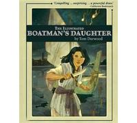 Tom Durwood The Illustrated Boatman's Daughter (Tascabile)