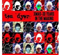 TOM DYER Xmas: 30 Years in the Making (CD)