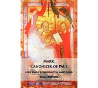 Tom Dykstra Mark Canonizer of Paul (Tascabile)