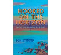 Tom Dymond Hooked on the Horizon (Tascabile)